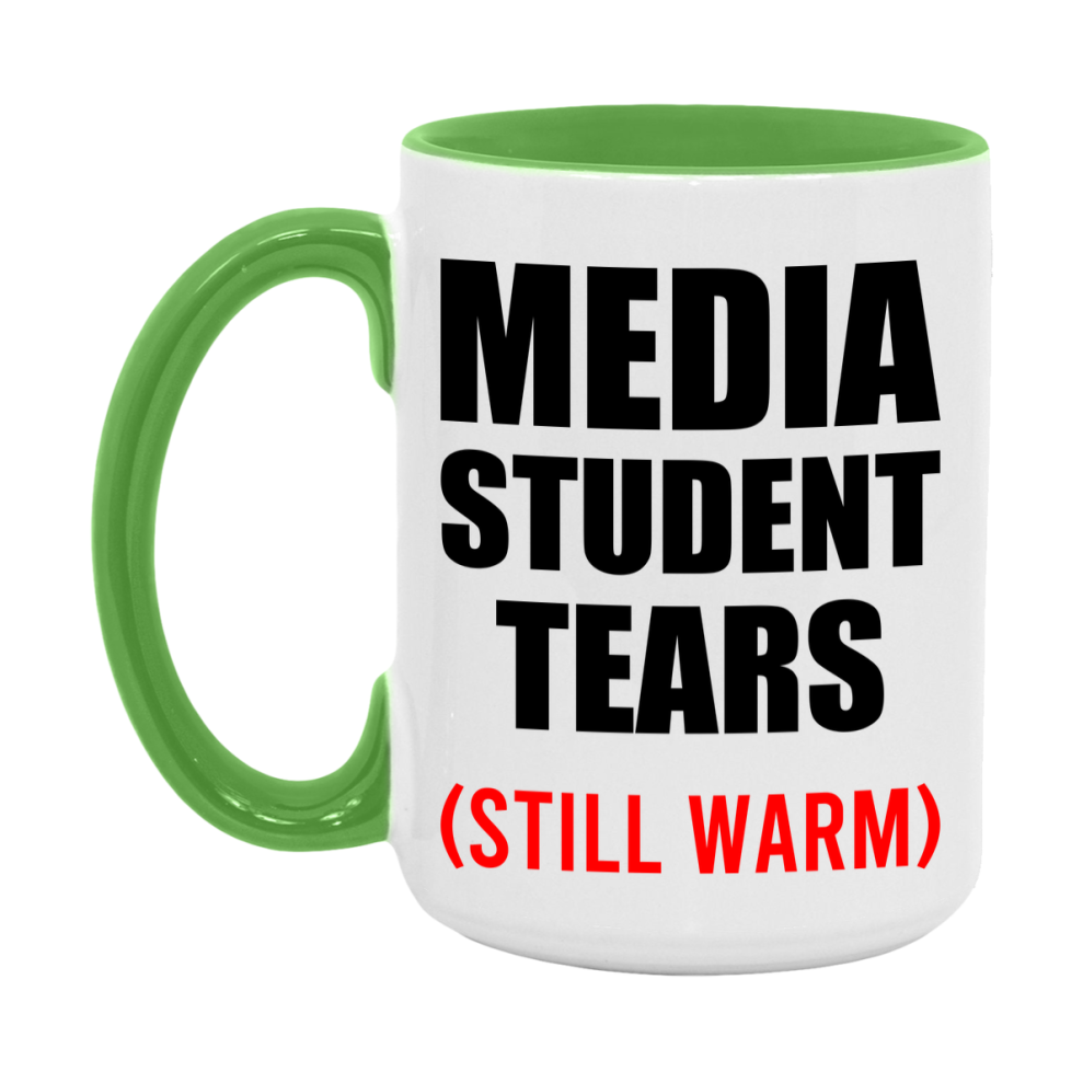 Media Student Tears Mug, Funny Gift For Media Teacher, 11Oz Or 15Oz White Ceramic Mug