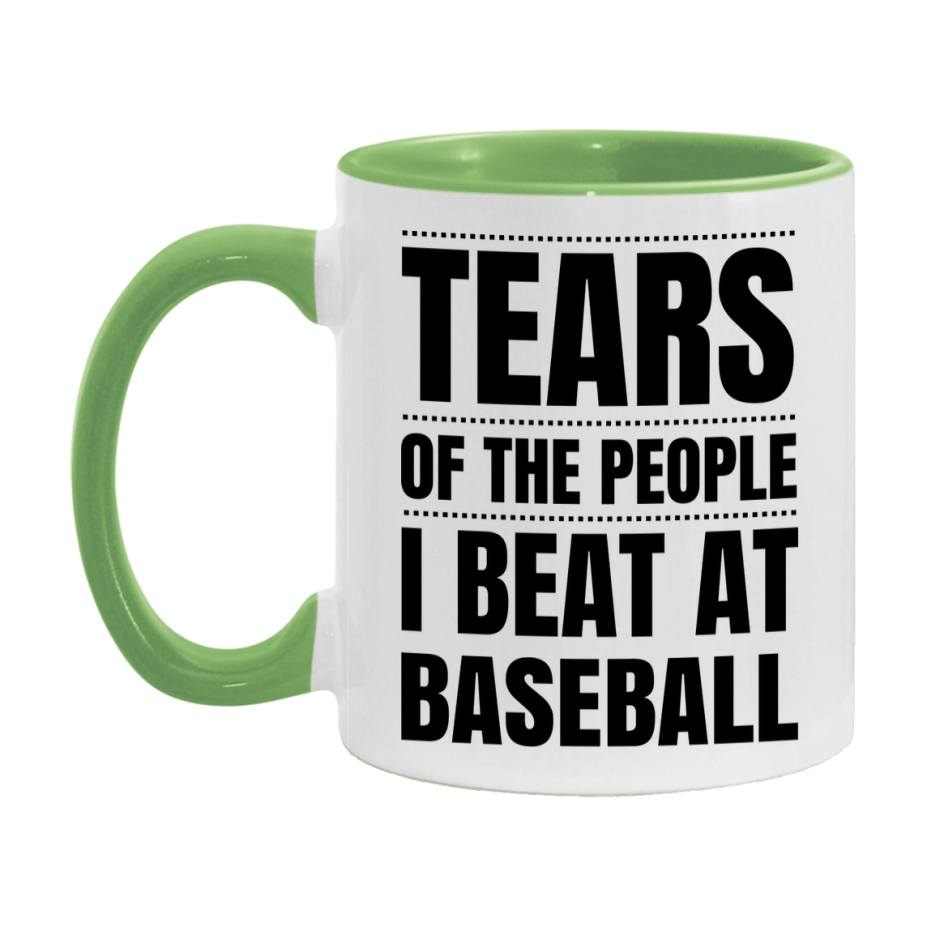 Funny Baseball Mug - "Tears Of The People I Beat At Baseball" - 11Oz Or 15Oz Ceramic Coffee Cup