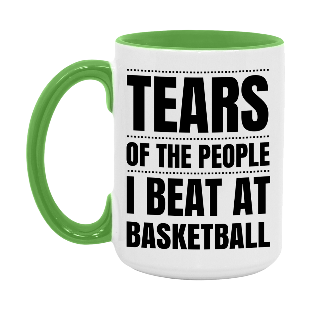 Funny Basketball Mug - "Tears Of The People I Beat At Basketball" - 11Oz Or 15Oz Ceramic Coffee Cup