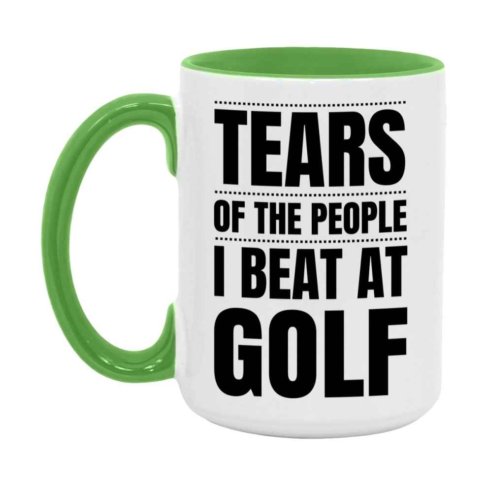 Funny Golf Mug - "Tears Of The People I Beat At Golf" - 11Oz Or 15Oz Ceramic Coffee Cup
