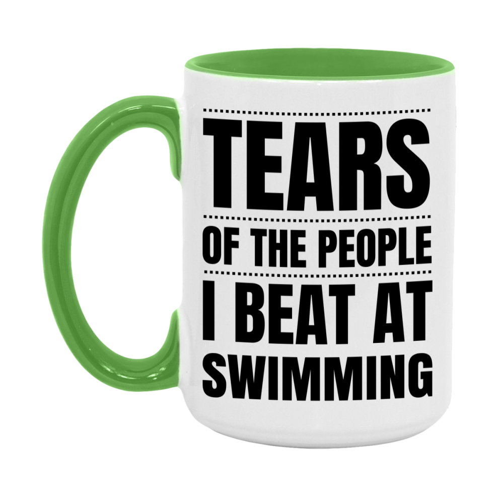 Funny Swimming Mug - "Tears Of The People I Beat At Swimming" - 11Oz Or 15Oz Ceramic Coffee Cup