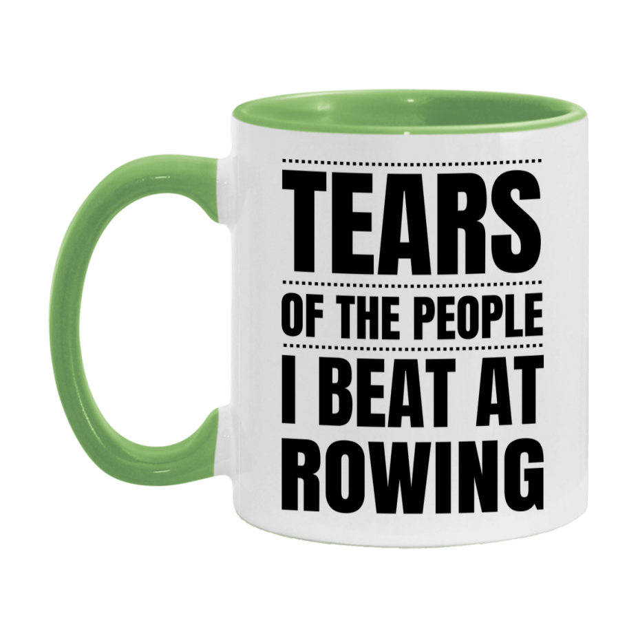Funny Rowing Mug - "Tears Of The People I Beat At Rowing" - 11Oz Or 15Oz Ceramic Coffee Cup