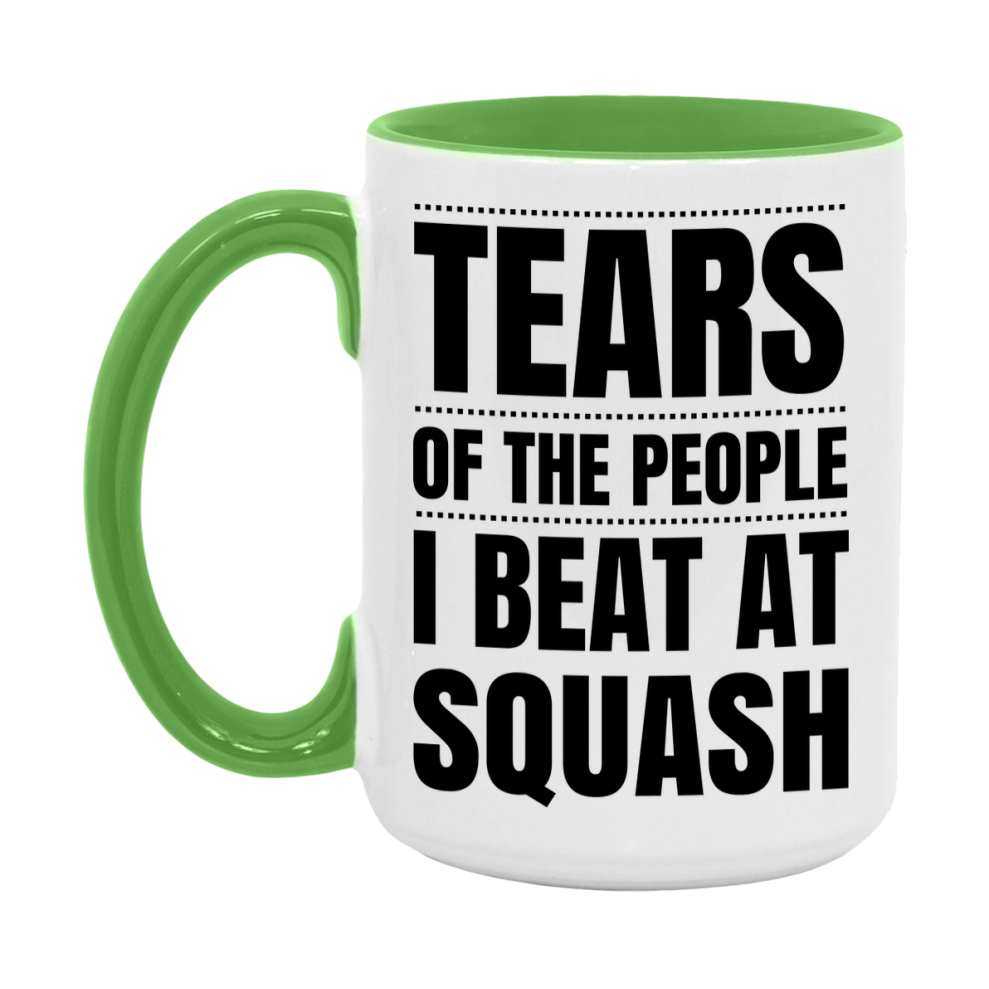Funny Squash Mug - "Tears Of The People I Beat At Squash" - 11Oz Or 15Oz Ceramic Coffee Cup
