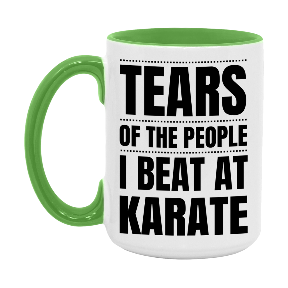 Funny Karate Mug - "Tears Of The People I Beat At Karate" - 11Oz Or 15Oz Ceramic Coffee Cup