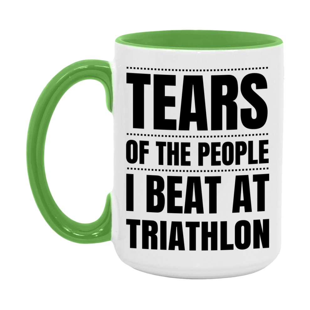 Funny Triathlon Mug - "Tears Of The People I Beat At Triathlon" - 11Oz Or 15Oz Ceramic Coffee Cup