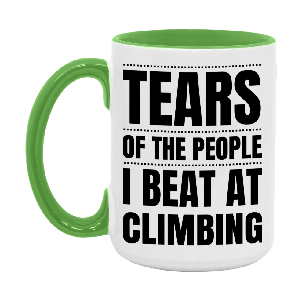 Funny Climbing Mug - "Tears Of The People I Beat At Climbing" - 11Oz Or 15Oz Ceramic Coffee Cup