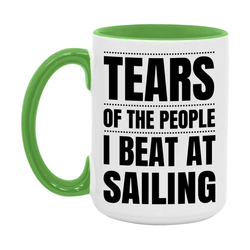 Funny Sailing Mug - "Tears Of The People I Beat At Sailing" - 11Oz Or 15Oz Ceramic Coffee Cup