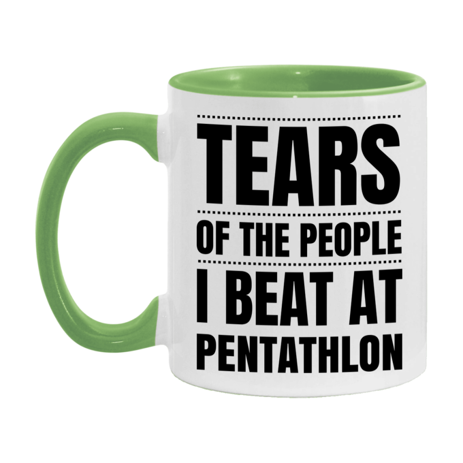 Funny Pentathlon Mug - "Tears Of The People I Beat At Pentathlon" - 11Oz Or 15Oz Ceramic Coffee Cup