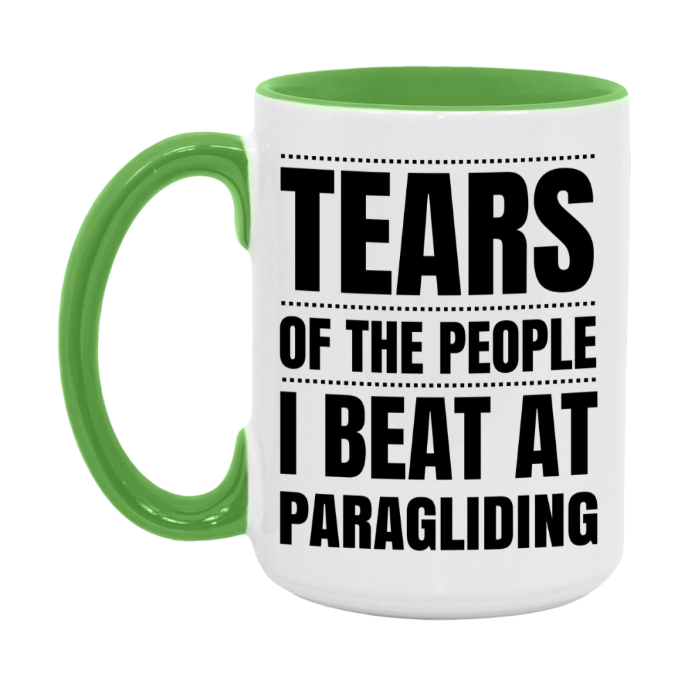 Funny Paragliding Mug - "Tears Of The People I Beat At Paragliding" - 11Oz Or 15Oz Ceramic Coffee Cup