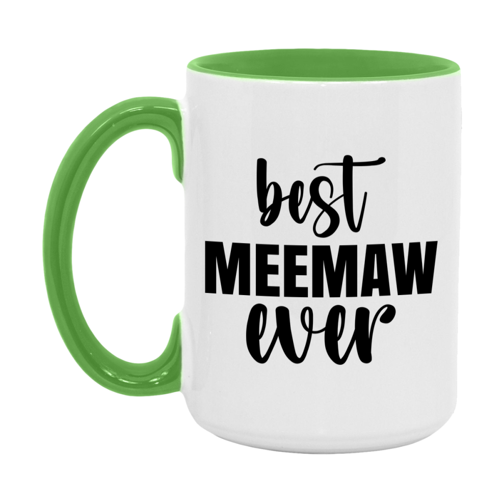Best Meemaw Ever Mug, Mother's Day Gift, 11Oz Or 15Oz Ceramic Coffee Cup