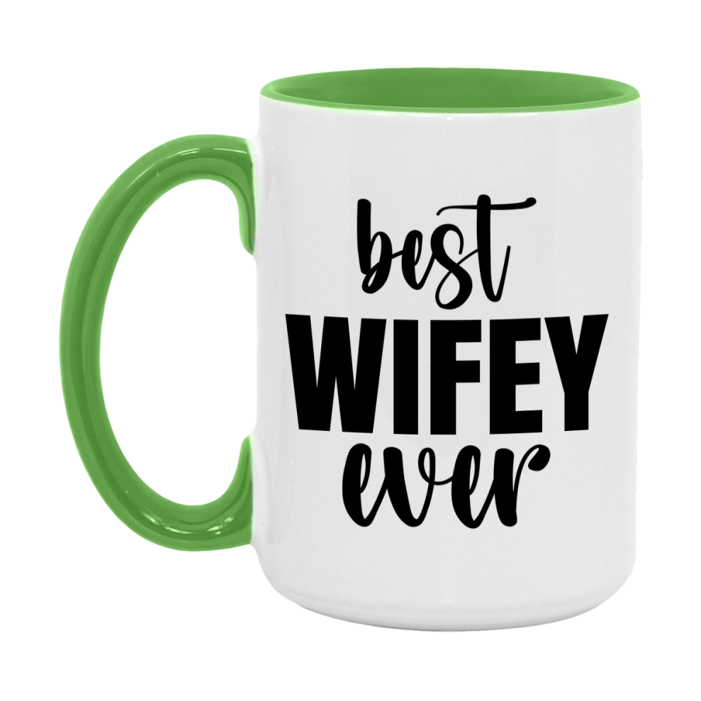 Best Wifey Ever Mug, Mother's Day Gift, 11Oz Or 15Oz Ceramic Coffee Cup