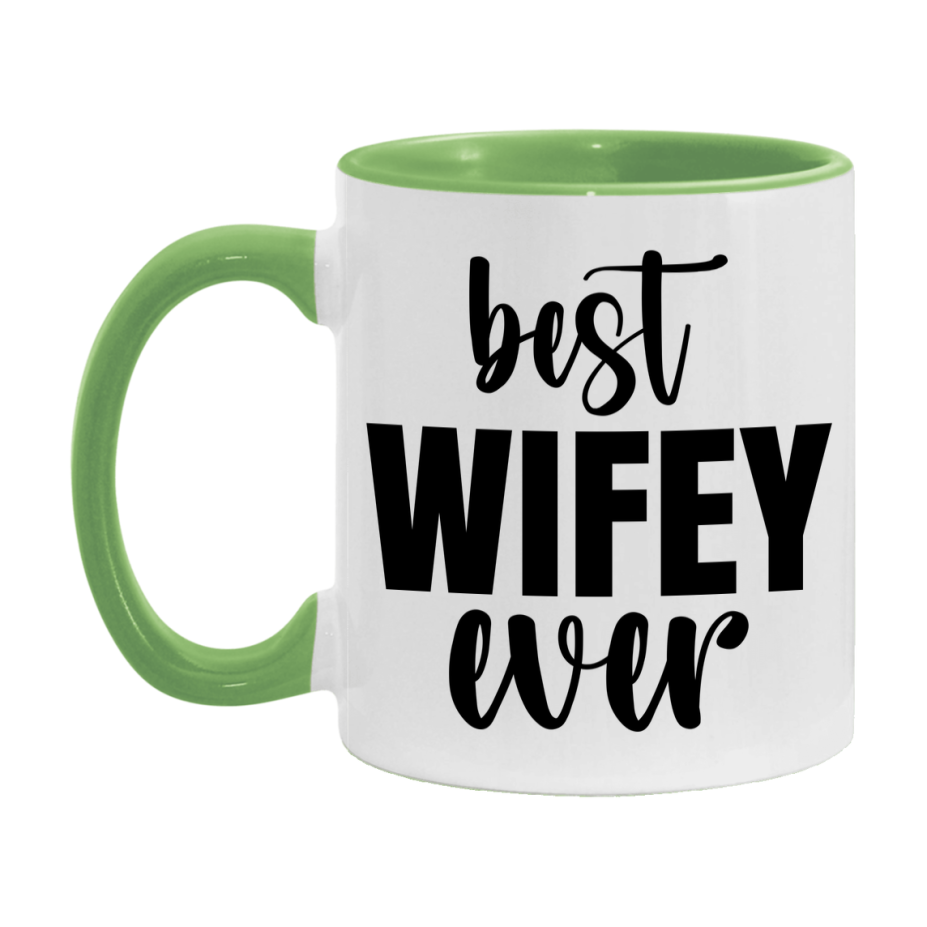 Best Wifey Ever Mug, Mother's Day Gift, 11Oz Or 15Oz Ceramic Coffee Cup