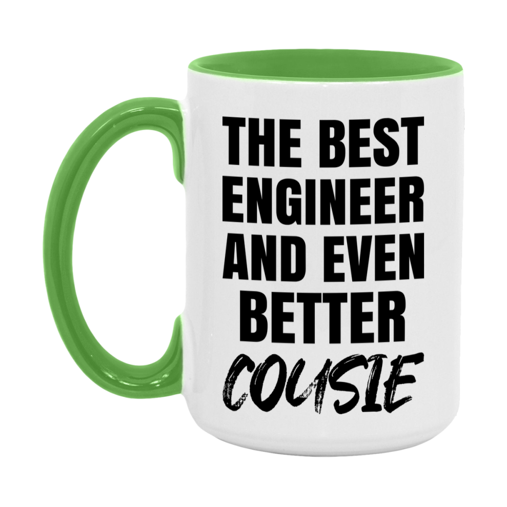 The Best Engineer And Even Better Cousie Mug, 11Oz Or 15Oz White Ceramic Coffee Cup