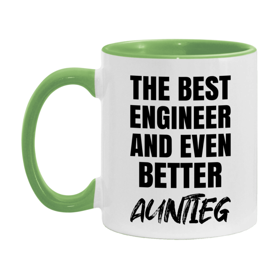 The Best Engineer And Even Better Auntieg Mug, 11Oz Or 15Oz White Ceramic Coffee Cup