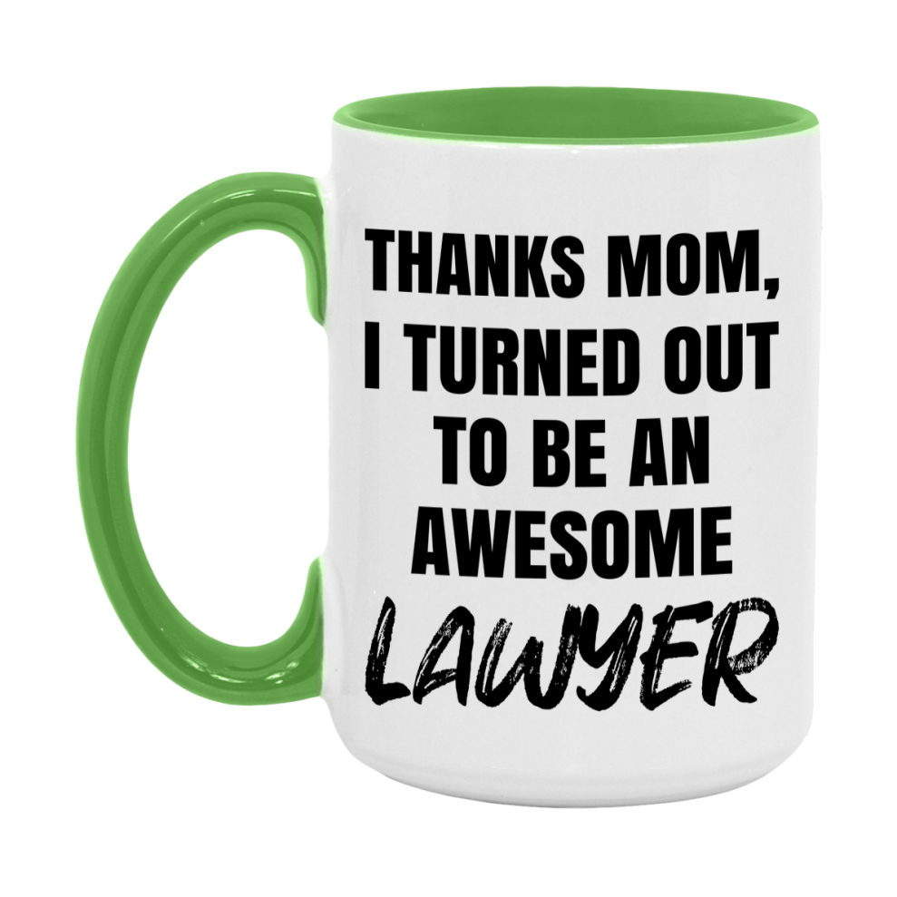 Lawyer Gift For Mom Mug, Funny Mom Gift, 11Oz Or 15Oz White Ceramic Coffee Cup
