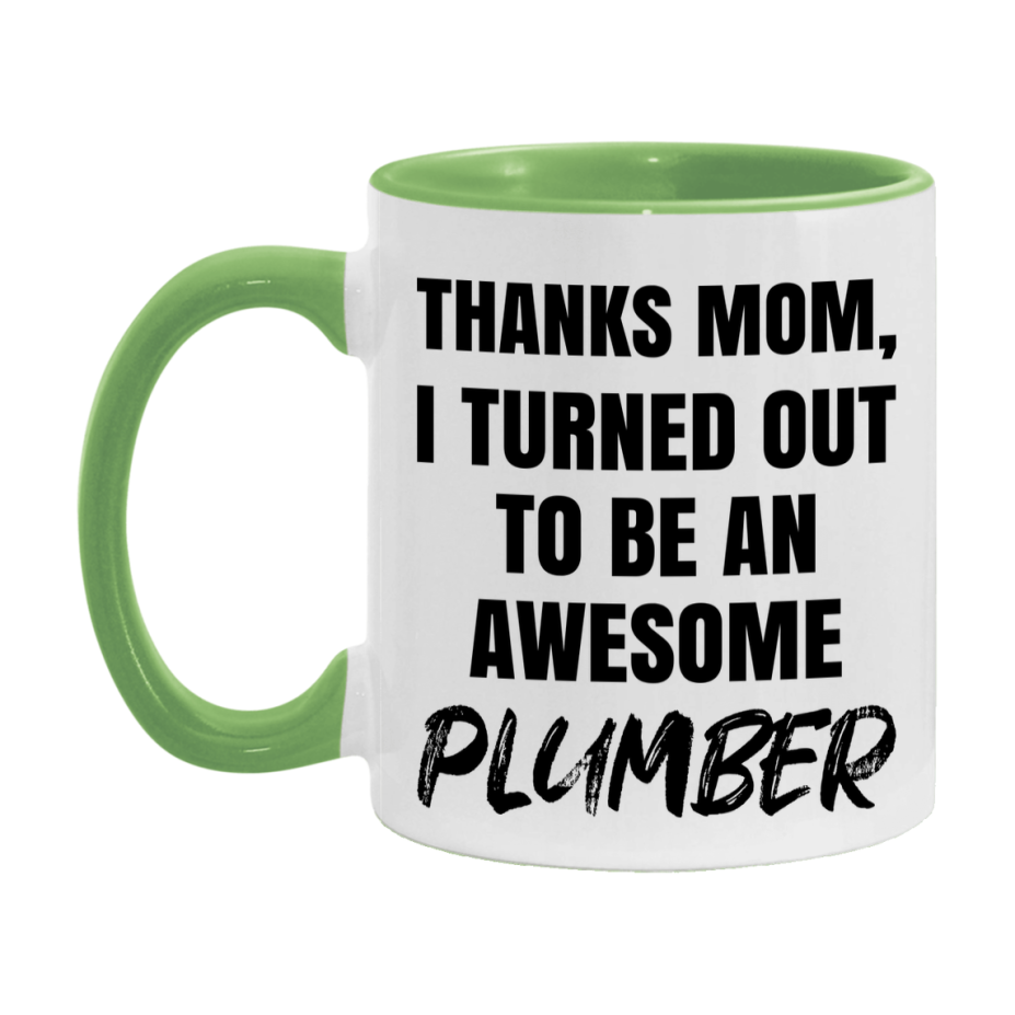 Plumber Gift For Mom Mug, Funny Mom Gift, 11Oz Or 15Oz White Ceramic Coffee Cup