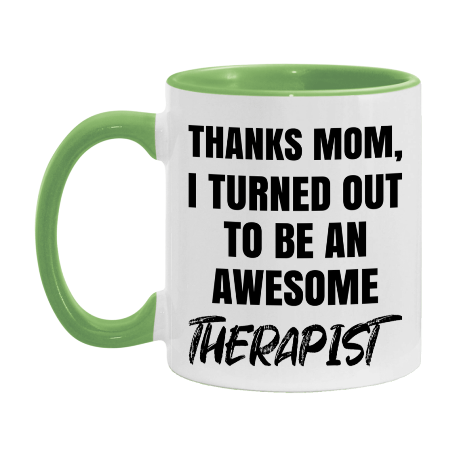 Therapist Gift For Mom Mug, Funny Mom Gift, 11Oz Or 15Oz White Ceramic Coffee Cup