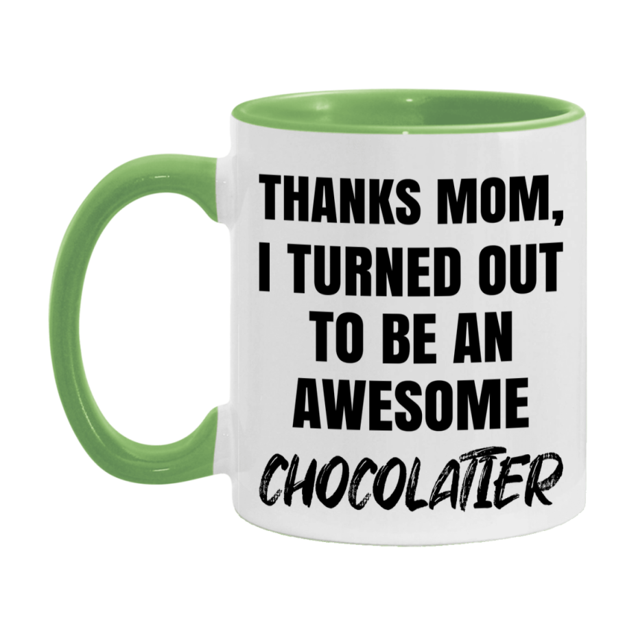 Chocolatier Gift For Mom, Funny Mom Gift, 11Oz Or 15Oz White Ceramic Coffee Cup For Chocolatier Mom