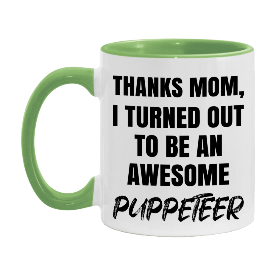 Puppeteer Gift For Mom, Funny Mom Gift, 11Oz Or 15Oz White Ceramic Coffee Cup For Puppeteer Mom
