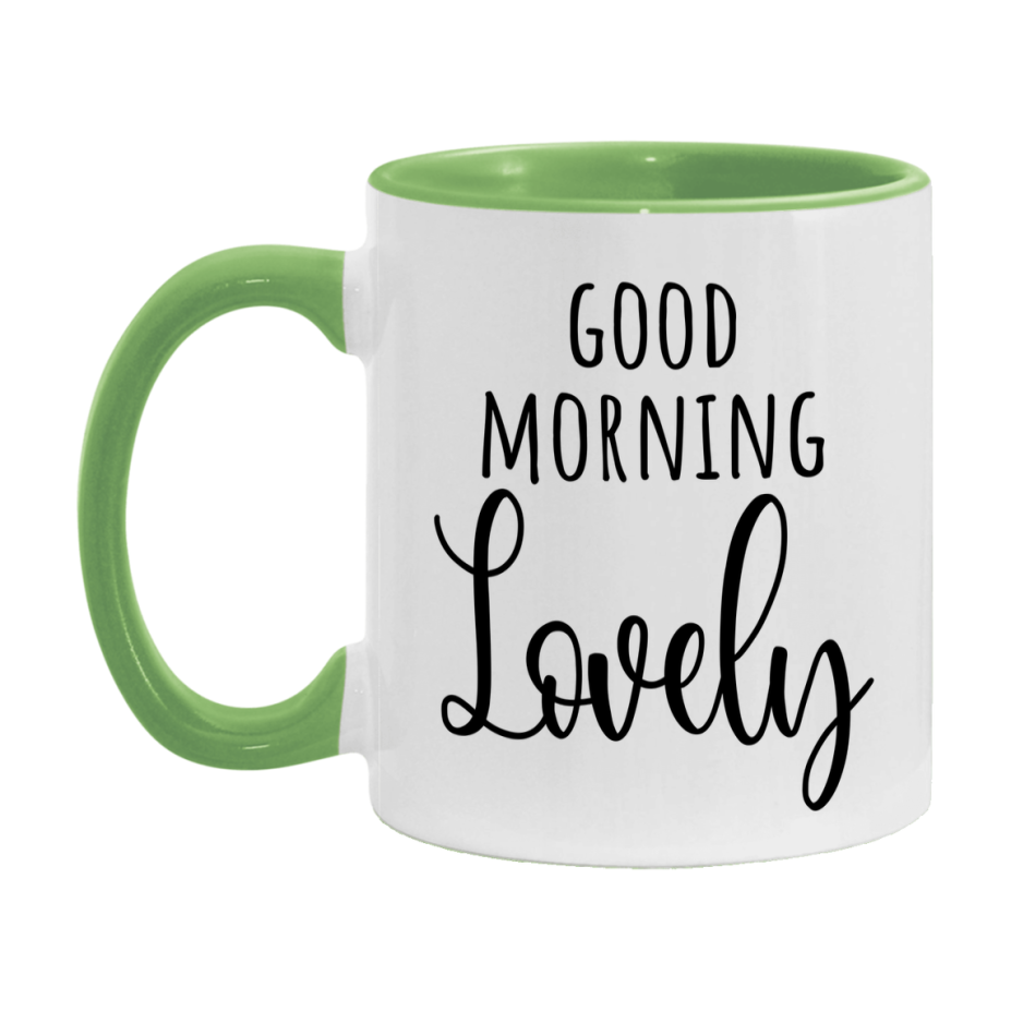 Good Morning Lovely Mug, Valentine's Day Mug For Lovely Lover, 11Oz Or 15Oz Ceramic Coffee Cup