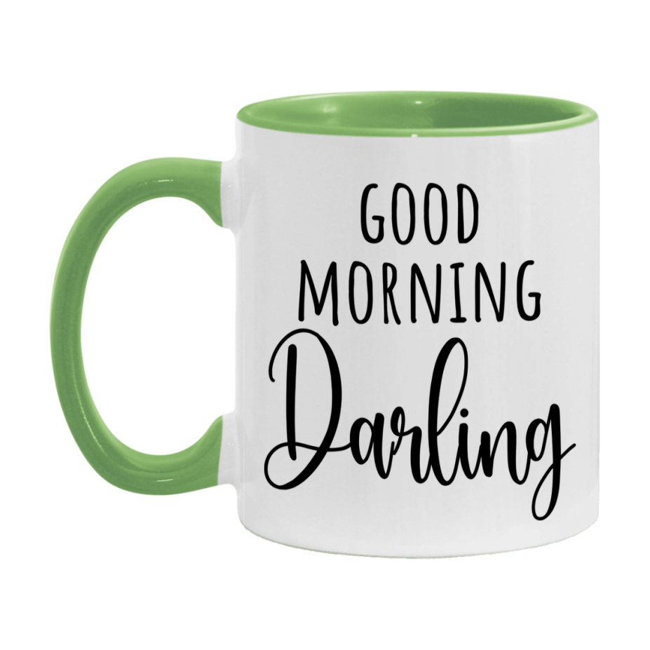 Good Morning Darling Mug, Valentine's Day Mug For Darling Lover, 11Oz Or 15Oz Ceramic Coffee Cup