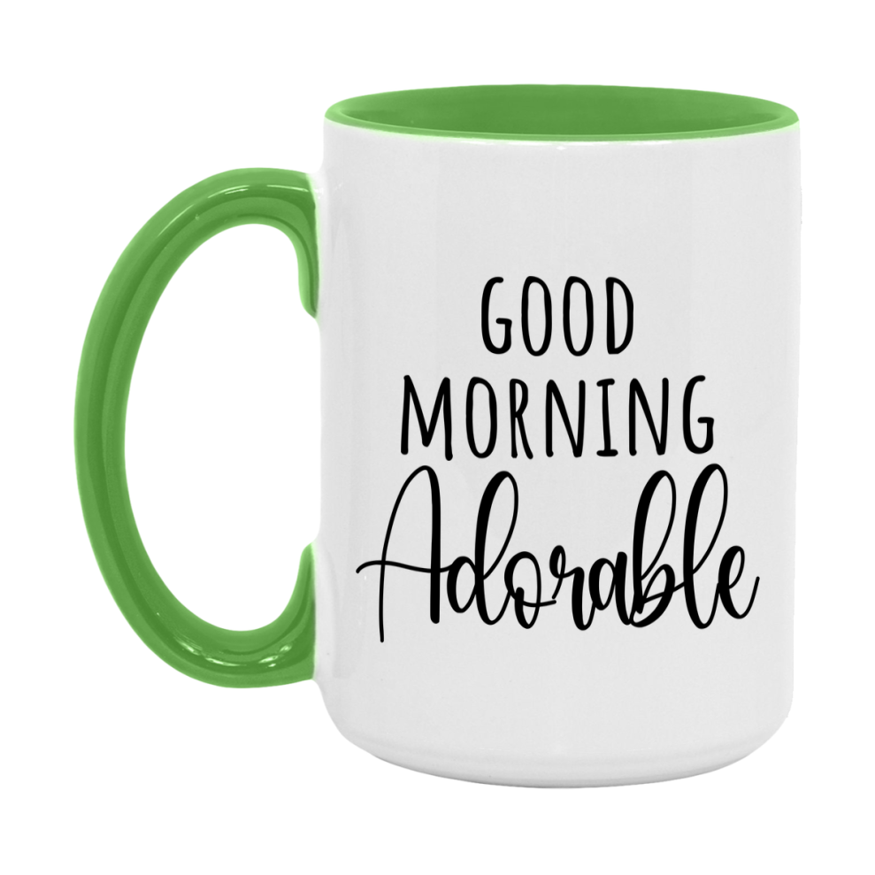 Good Morning Adorable Mug, Valentine's Day Mug For Adorable Lover, 11Oz Or 15Oz Ceramic Coffee Cup