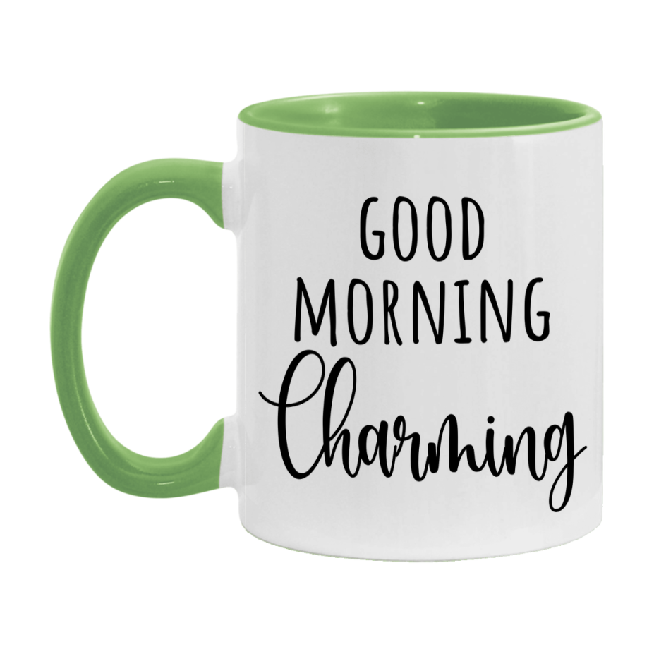 Good Morning Charming Mug, Valentine's Day Mug For Charming Lover, 11Oz Or 15Oz Ceramic Coffee Cup