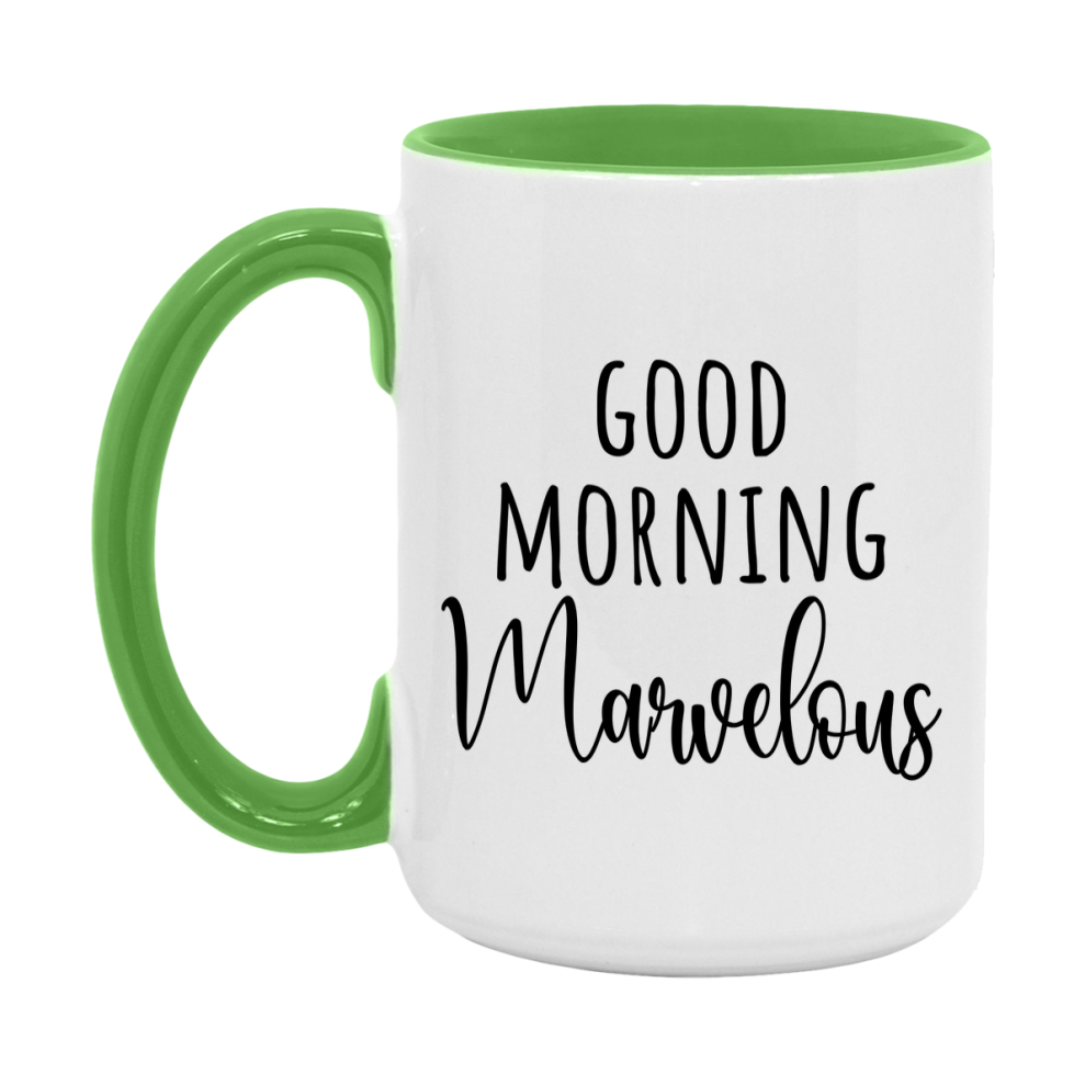 Good Morning Marvelous Mug, Valentine's Day Mug For Marvelous Lover, 11Oz Or 15Oz Ceramic Coffee Cup