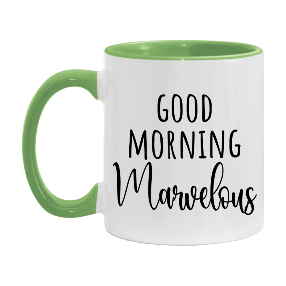 Good Morning Marvelous Mug, Valentine's Day Mug For Marvelous Lover, 11Oz Or 15Oz Ceramic Coffee Cup