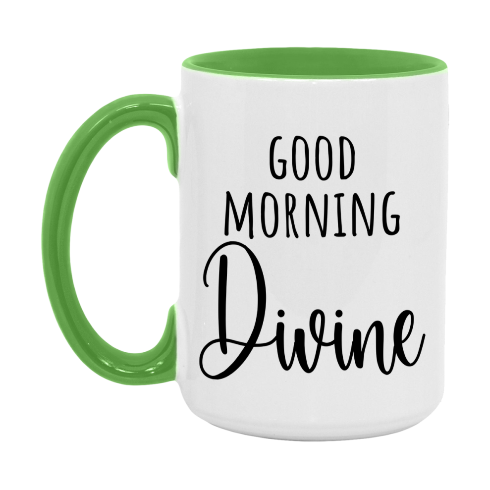 Good Morning Divine Mug, Valentine's Day Mug For Divine Lover, 11Oz Or 15Oz Ceramic Coffee Cup