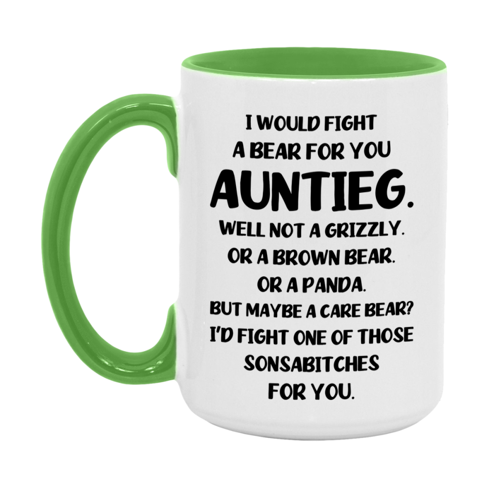 Funny Mug For Auntieg, I Would Fight A Bear For You Auntieg, Double-Sided 11Oz Or 15Oz Ceramic Coffee Cup