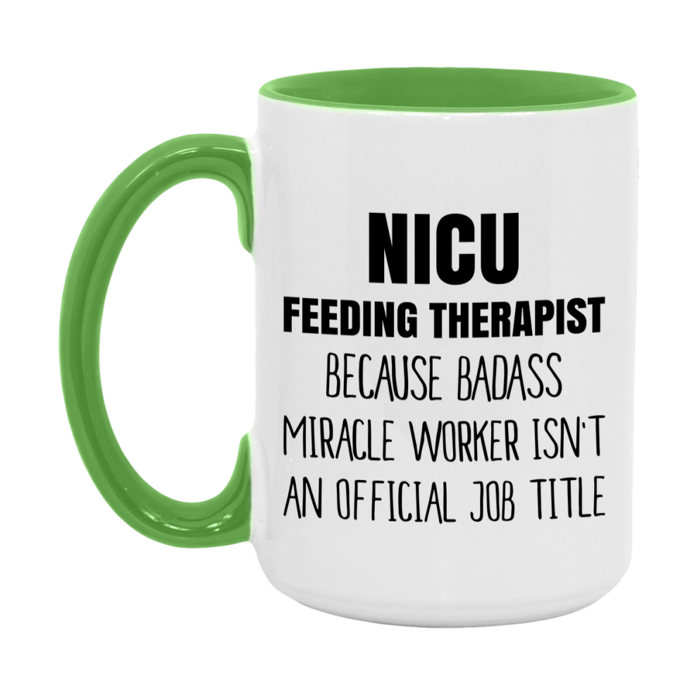 Nicu Feeding Therapist Gifts, 11Oz Or 15Oz Ceramic Coffee Cup, Double-Sided Coffee Mug
