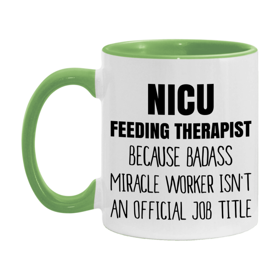 Nicu Feeding Therapist Gifts, 11Oz Or 15Oz Ceramic Coffee Cup, Double-Sided Coffee Mug