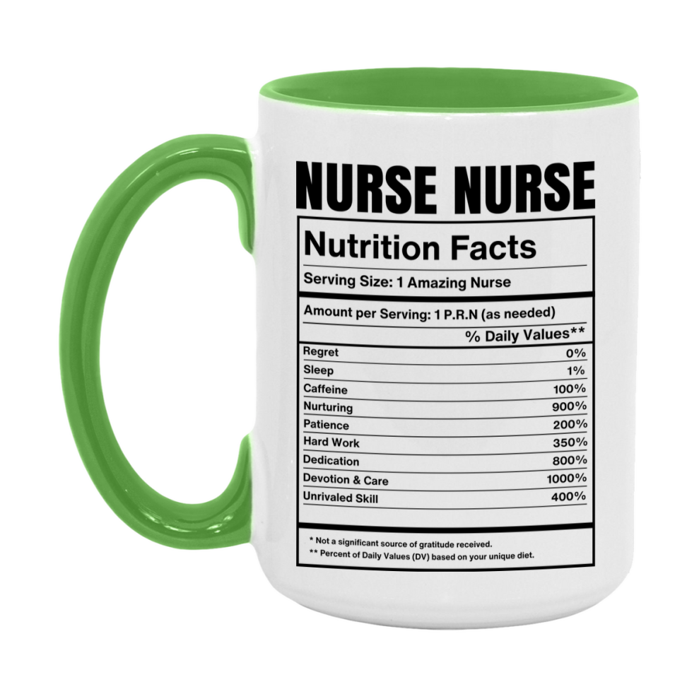 Nurse Nurse Coffee Mug, Nurse Nurse Nutrition Facts, 11Oz Or 15Oz Ceramic Cup