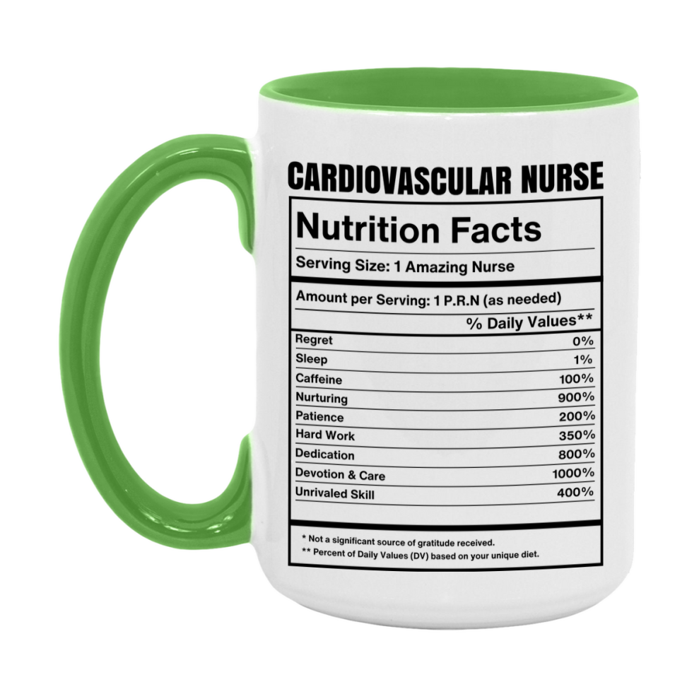 Cardiovascular Nurse Coffee Mug, Cardiovascular Nurse Nutrition Facts, 11Oz Or 15Oz Ceramic Cup