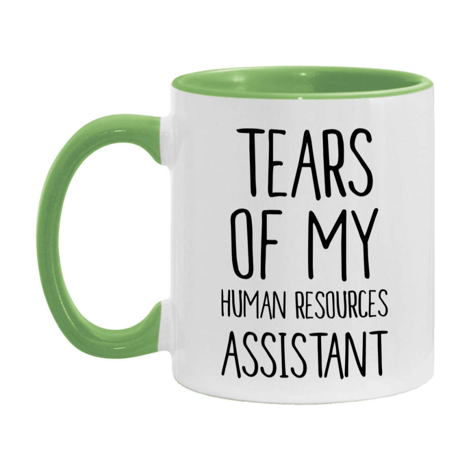 Funny Human Resources Mug, Tears Of My Human Resources Assistant, 11Oz Or 15Oz Coffee Cup