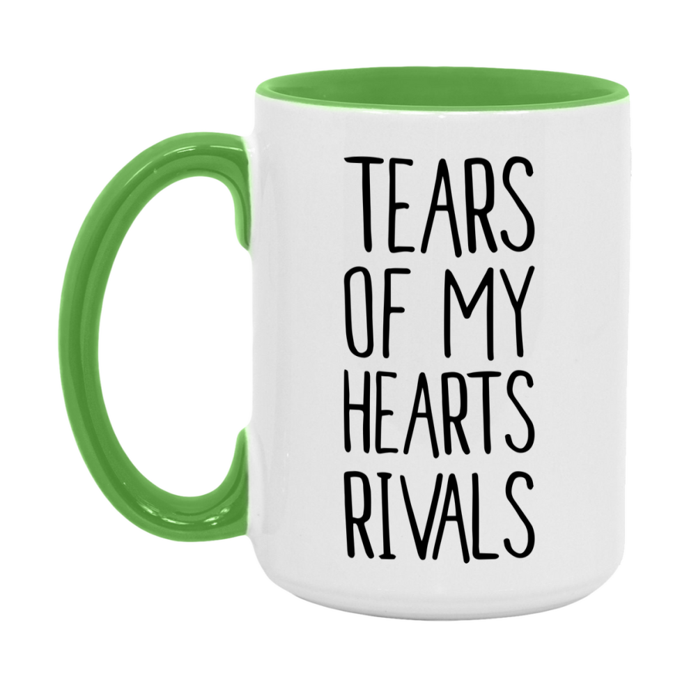 Funny Hearts Mug, Tears Of My Hearts Rivals, 11Oz Or 15Oz Ceramic Coffee Cup
