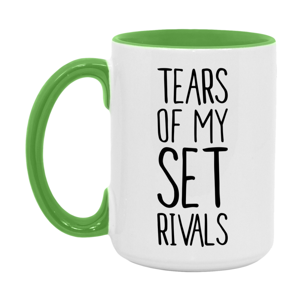 Funny Set Mug, Tears Of My Set Rivals, 11Oz Or 15Oz Ceramic Coffee Cup