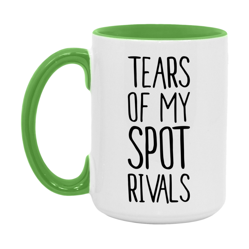 Funny Spot Mug, Tears Of My Spot Rivals, 11Oz Or 15Oz Ceramic Coffee Cup