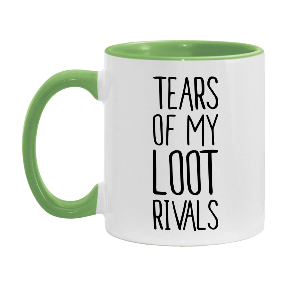 Funny Loot Mug, Tears Of My Loot Rivals, 11Oz Or 15Oz Ceramic Coffee Cup