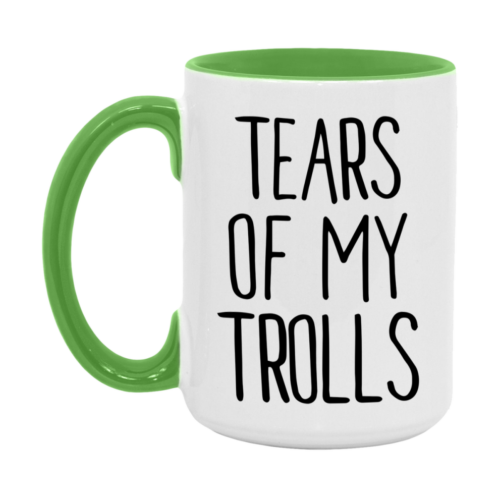 Tears Of My Trolls Mug, Funny Coffee Mug, 11Oz Or 15Oz Ceramic Cup