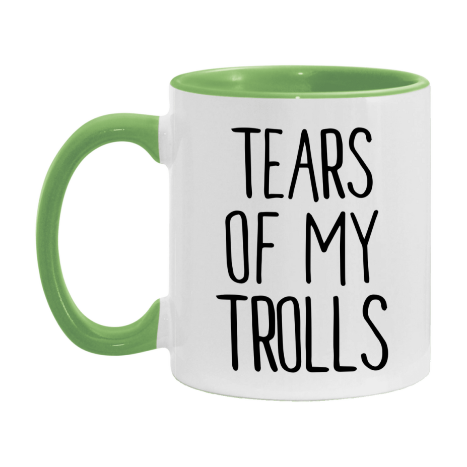 Tears Of My Trolls Mug, Funny Coffee Mug, 11Oz Or 15Oz Ceramic Cup