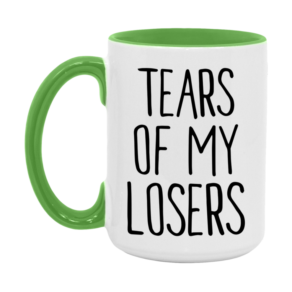 Tears Of My Losers Mug, Funny Coffee Mug, 11Oz Or 15Oz Ceramic Cup