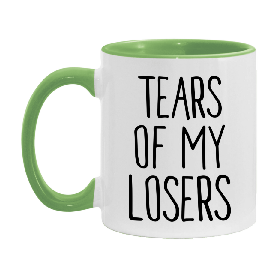 Tears Of My Losers Mug, Funny Coffee Mug, 11Oz Or 15Oz Ceramic Cup