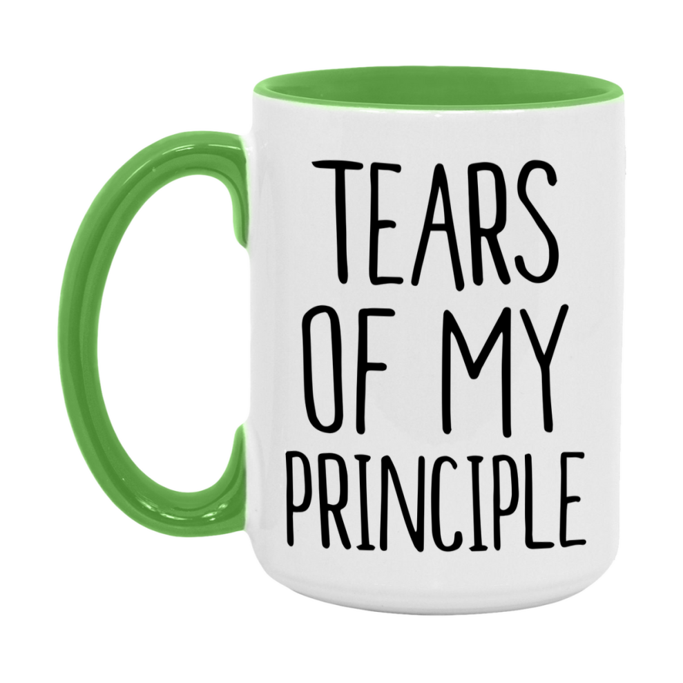 Tears Of My Principle Mug, Funny Coffee Mug, 11Oz Or 15Oz Ceramic Cup