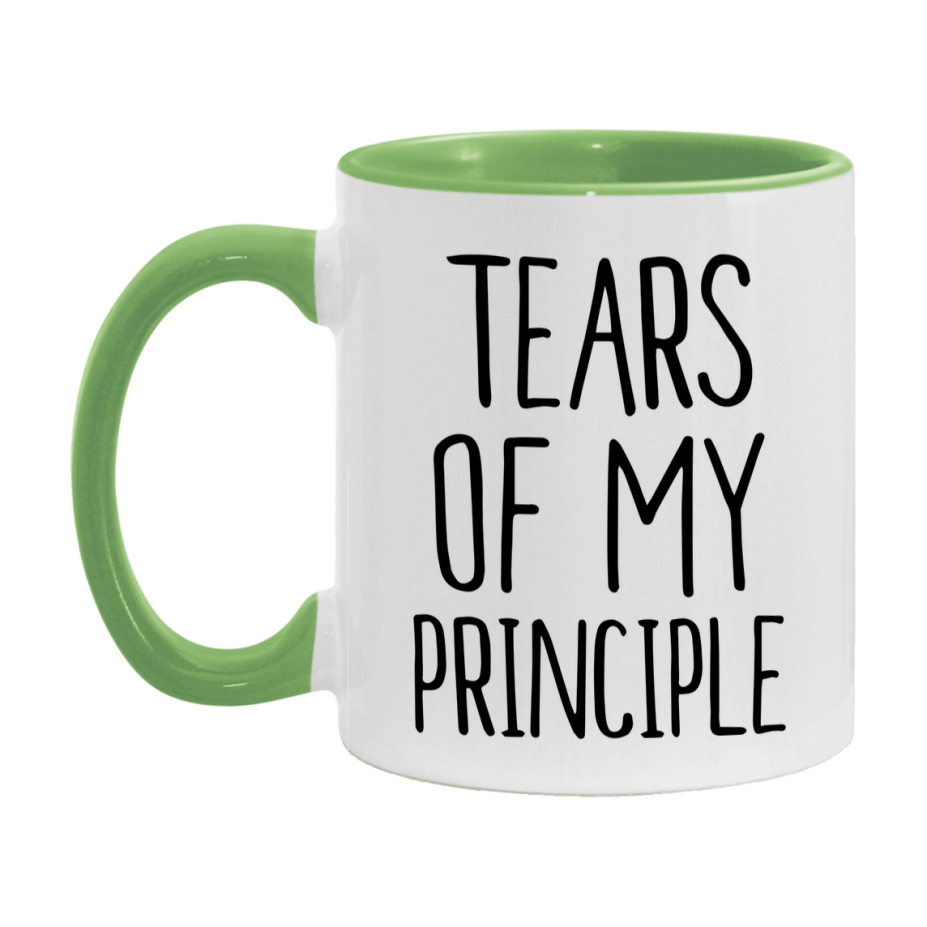 Tears Of My Principle Mug, Funny Coffee Mug, 11Oz Or 15Oz Ceramic Cup