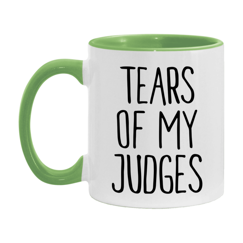 Tears Of My Judges Mug, Funny Coffee Mug, 11Oz Or 15Oz Ceramic Cup