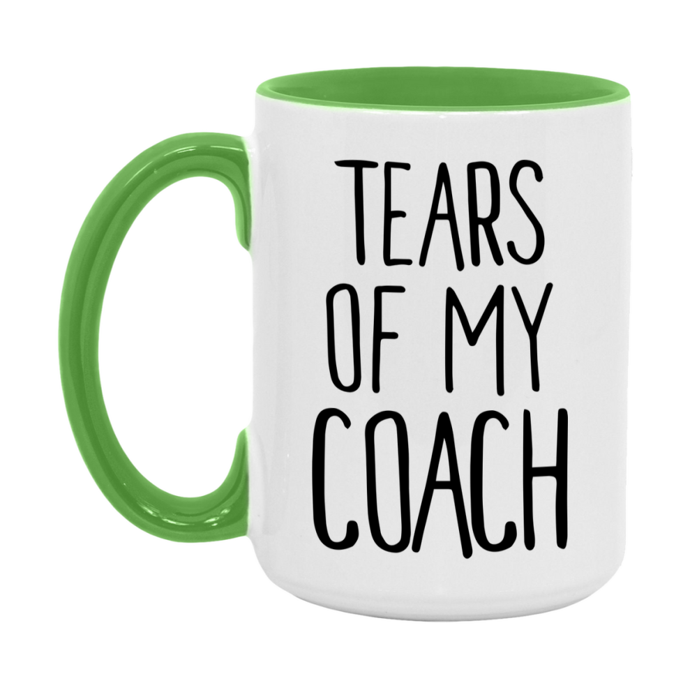 Tears Of My Coach Mug, Funny Coffee Mug, 11Oz Or 15Oz Ceramic Cup