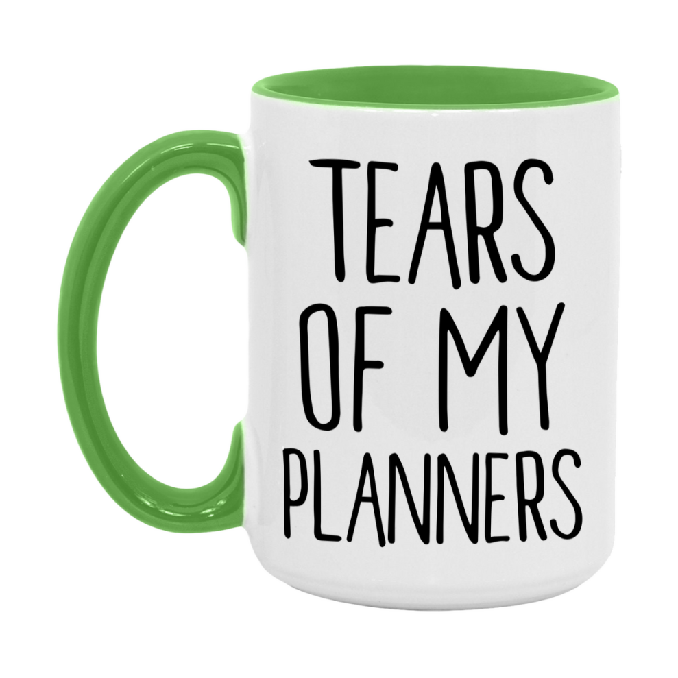 Tears Of My Planners Mug, Funny Coffee Mug, 11Oz Or 15Oz Ceramic Cup