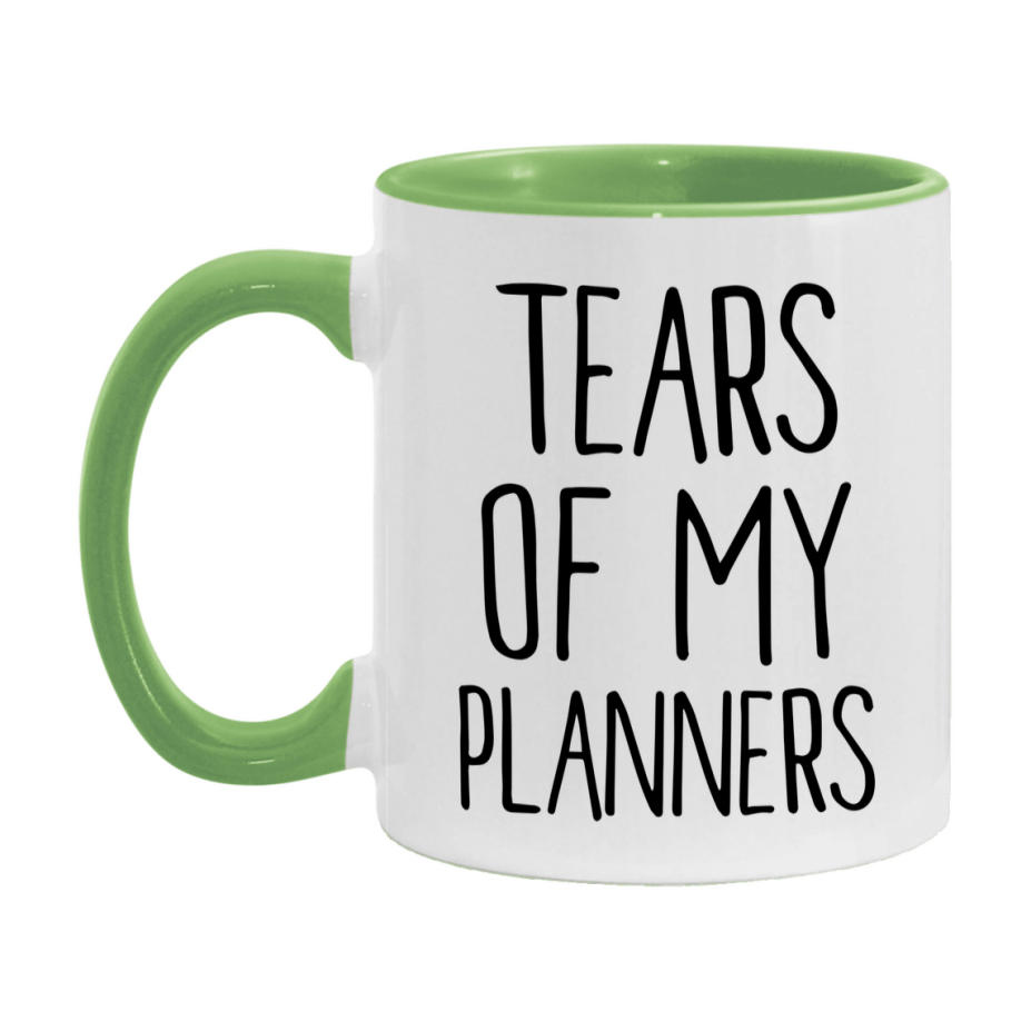 Tears Of My Planners Mug, Funny Coffee Mug, 11Oz Or 15Oz Ceramic Cup